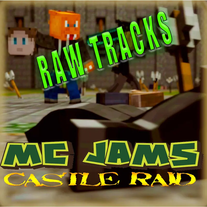 Castle Raid RAW Tracks